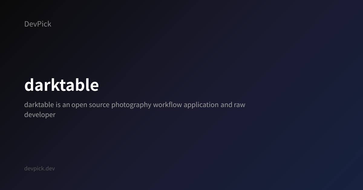 darktable — Open Source Alternative | DevPick